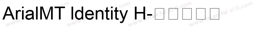 ArialMT ldentity H字体转换